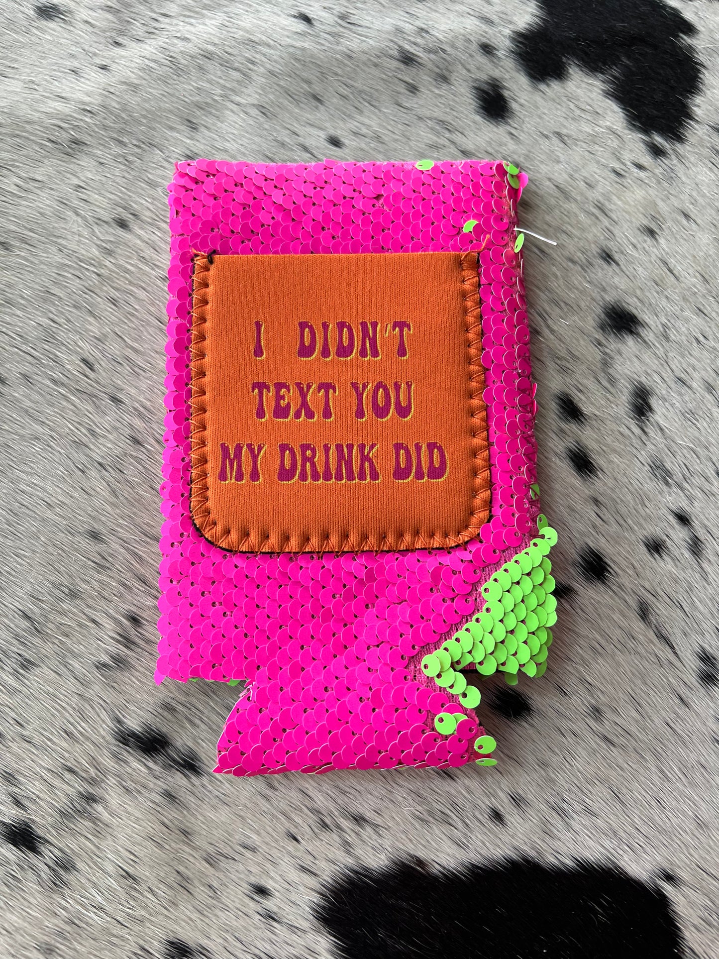 I Didn’t Text You Slim Coozie