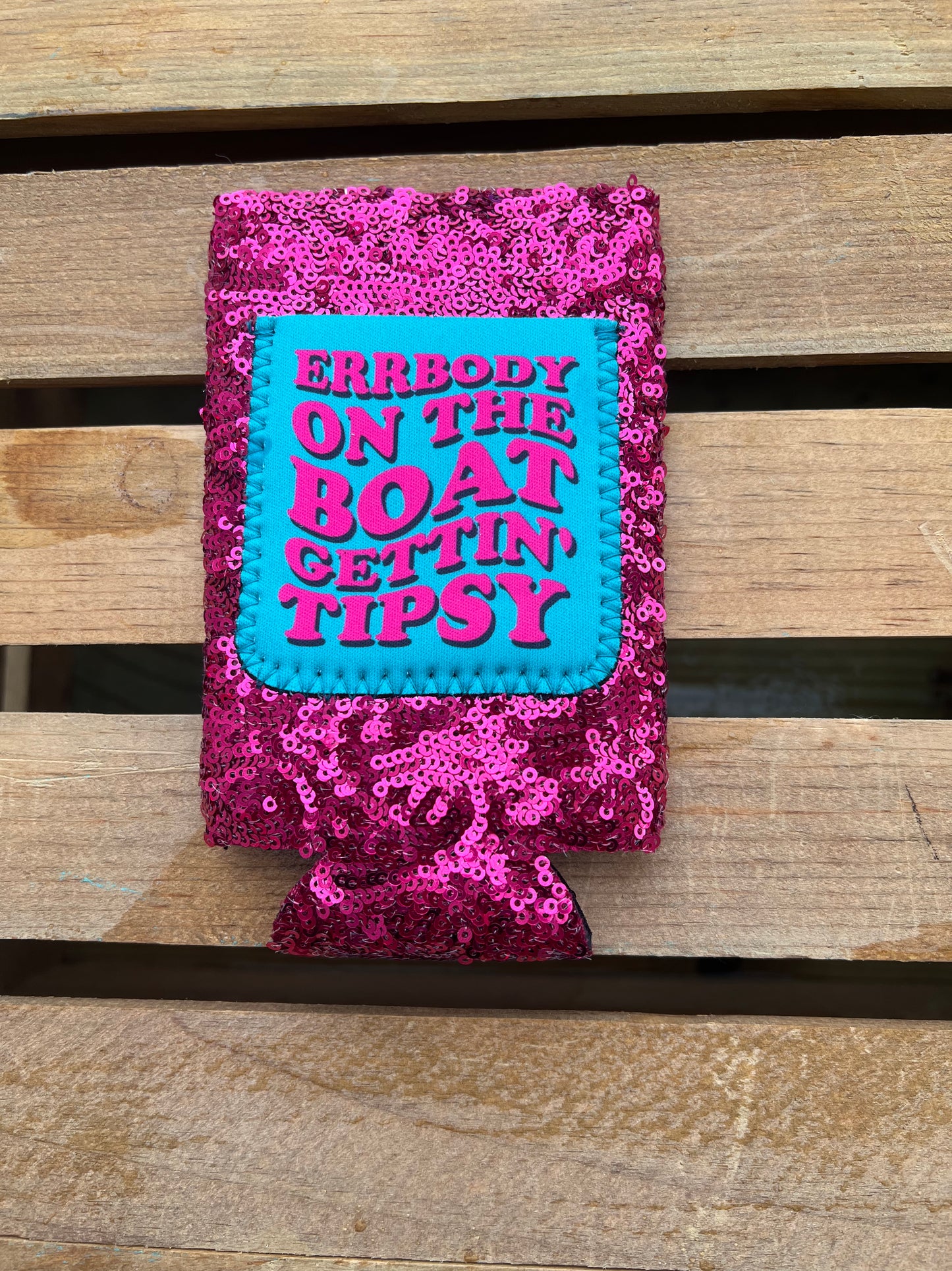 Errbody on the Boat Gettin’ Tipsy Slim